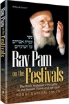 Rav Pam on the Festivals