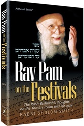 Rav Pam on the Festivals