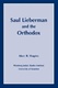 Saul Lieberman and the Orthodox