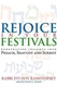 Rejoice in Your Festivals: Penetrating Insights into Pesach, Shavuot & Sukkot