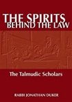 The Spirits Behind the Law: The Talmudic Scholars