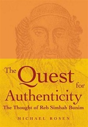 Quest for Authenticity: The Thought of Reb Simhah Bunim