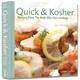 Quick & Kosher - Recipes From The Bride Who Knew Nothing