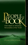 People of the Book - From Adam to Yehoshua: Personalities of the Torah