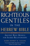 Righteous Gentiles in the Hebrew Bible: Ancient Role Models for Sacred Relationships