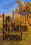 Let My Nation Descend: The Story of the Sale of Yosef, His Ascendancy to Power, and Bnei Yisrael's Descent into Mitzrayim