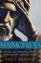 Maimonides: The Life and World of One of Civilization's Greatest Minds