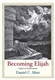 Becoming Elijah: Prophet of Transformation