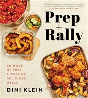 Prep and Rally: An Hour of Prep, a Week of Delicious Meals