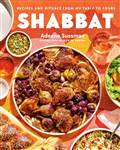 Shabbat: Recipes and Rituals from My Table to Yours