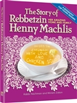 The Story of Rebbetzin Henny Machlis: Her Amazing Home and Family