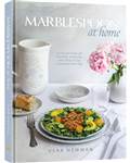 Marblespoon At Home: a collection of colors, flavors, and practical everyday recipes