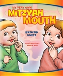 My Very Own Mitzvah Mouth