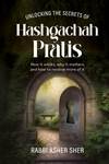 Unlocking the Secrets of Hashgachah Pratis