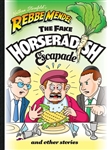 Rebbe Mendel #13: The Fake Horseradish Escapade