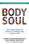 Body and Soul: The Torah Path to Health, Fitness, and a Holy Life