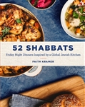 52 Shabbats: Friday Night Dinners Inspired by a Global Jewish Kitchen