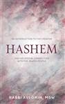 Hashem: An Introduction To The Creator and His special connection with the Jewish People