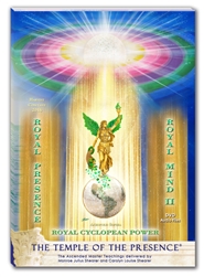 Royal Presence, Royal Mind II & Royal Cyclopean Power