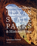 Official Guide to Texas State Parks and Historic Sites