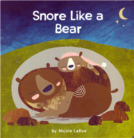 Snore Like A  Bear