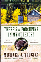 There's A Porcupine in My Outhouse