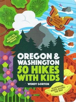 Oregon & Washington 50 Hikes with Kids