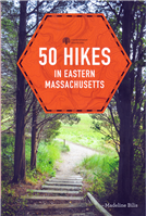 50 Hikes in Eastern Massachusetts