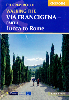 Pilgrim Route Walking the Via Francigena Part 3