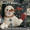 Snow Surprised