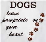 Dogs - Dogs leave pawprints on your heart