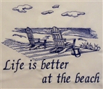 Chairs on The Beach - Life is Better