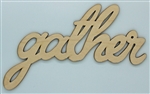 Gather XL Script Wood Word