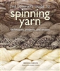 (The) Complete Guide to Spinning Yarn