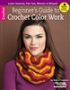 Beginner's Guide To Crochet Color Work