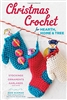 Christmas Crochet for Hearth, Home & Tree