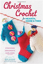 Christmas Crochet for Hearth, Home & Tree