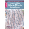 Leisure Arts: Crochet Mile-A-Minute Baby Afghans