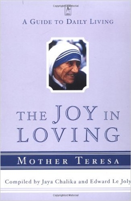 The Joy in Loving: A Guide to Daily Living