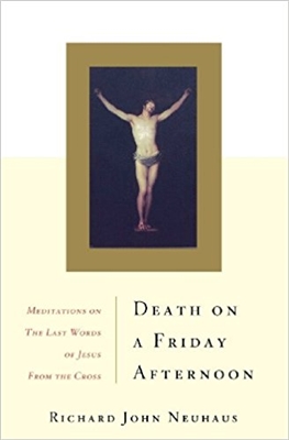 Death on a Friday Afternoon - Meditations on the Last Words of Jesus from the Cross