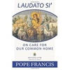 Laudato Si - Praise Be To You