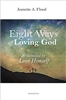 Eight Ways of Loving God