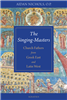 The Singing Masters: Church Fathers from the Greek East and Latin West