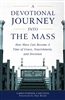 A Devotional Journey into the Mass