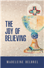 The Joy of Believing