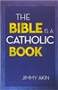 The Bible is a Catholic Book