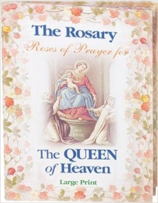 The Rosary  The Queen of Heaven LARGE PRINT