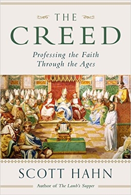 The Creed: Professing the Faith Through the Ages