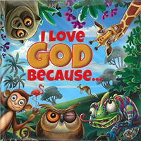 I Love God Because...