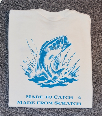 "Made from Scratch, Made to Catch" Fishing Shirt